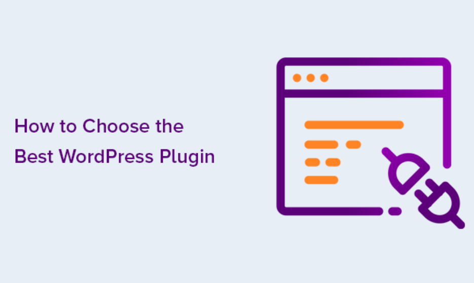 How To Choose A Perfect WordPress Plugin For Your Website